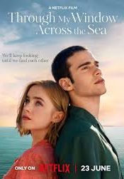 Through My Window: Across the Sea                รักผ่านหน้าต่าง: หัวใจข้ามทะเล                2023